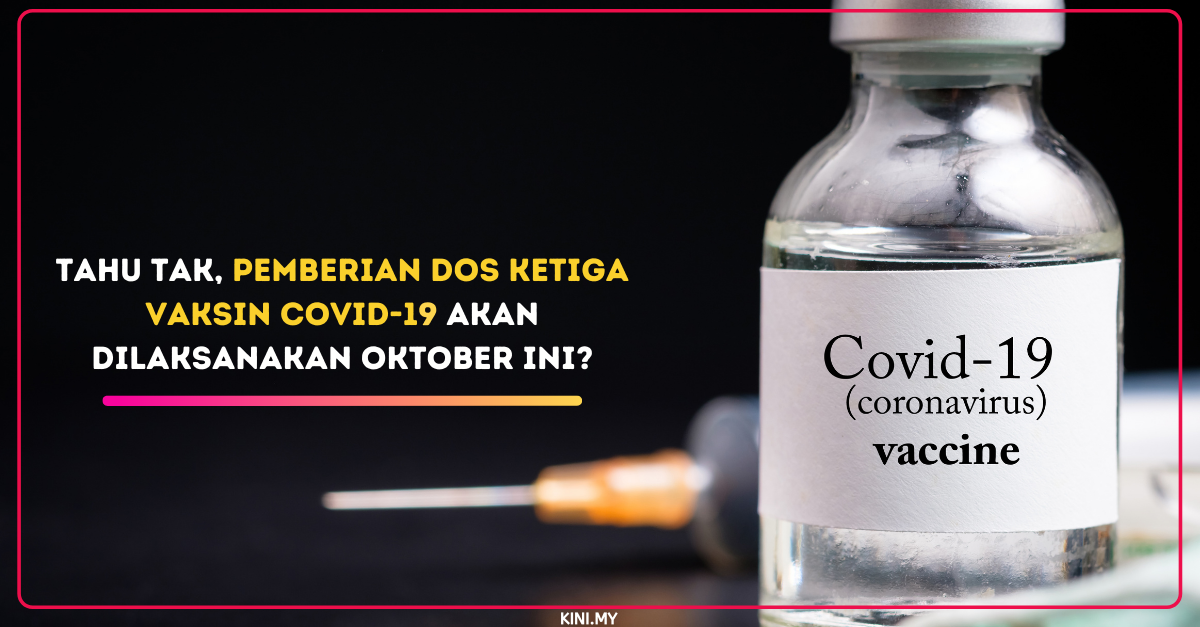 Tahu Tak, Pemberian Dos Ketiga Vaksin Covid-19 Akan Dilaksanakan Oktober Ini?