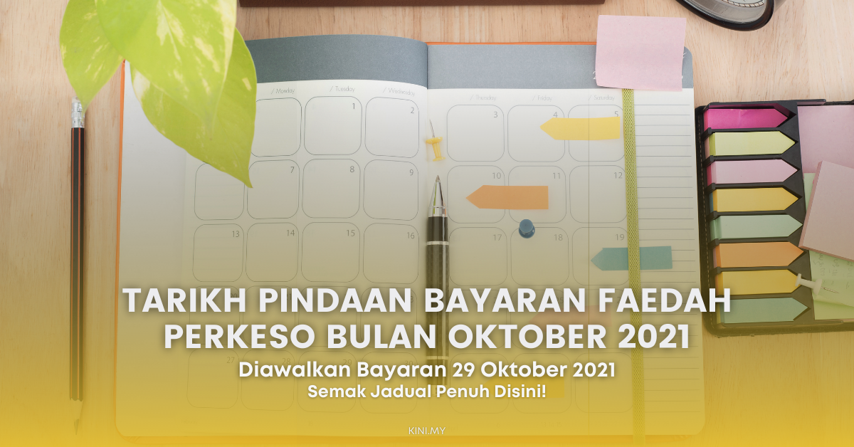 Tarikh Pindaan Bayaran Faedah PERKESO Bulan Oktober 2021. Semak Disini Ya!