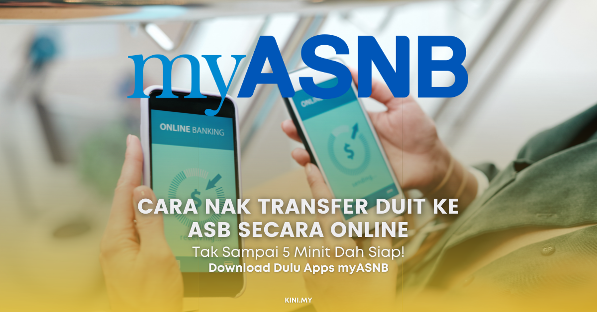 Cara Nak Transfer Duit Ke ASB Secara Online. Tak Sampai Pun 5 Minit!