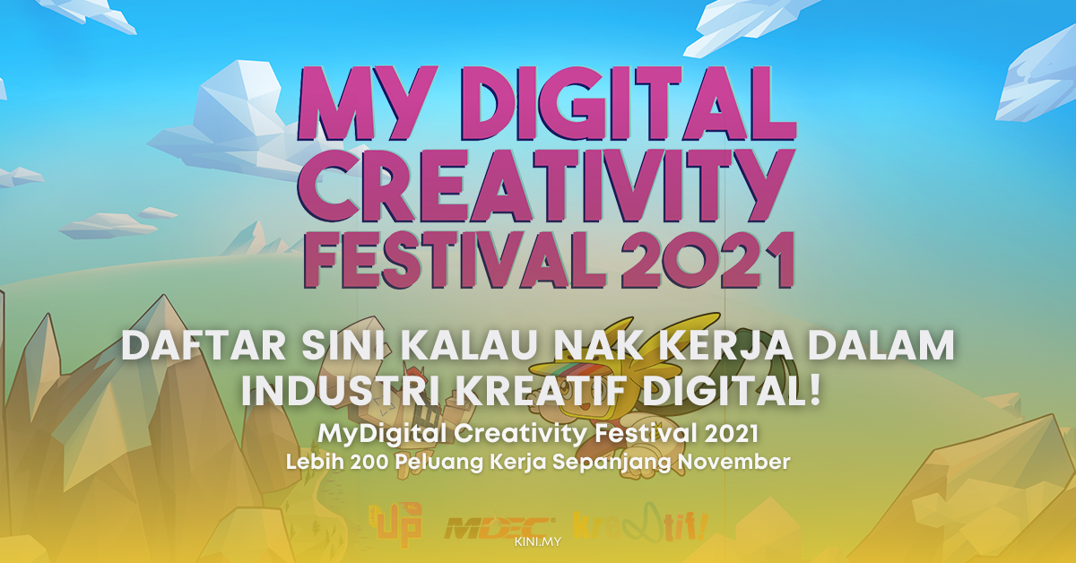Daftar Sini Kalau Nak Kerja Dalam Industri Kreatif Digital! MyDigital Creativity Festival 2021 Menanti Anda