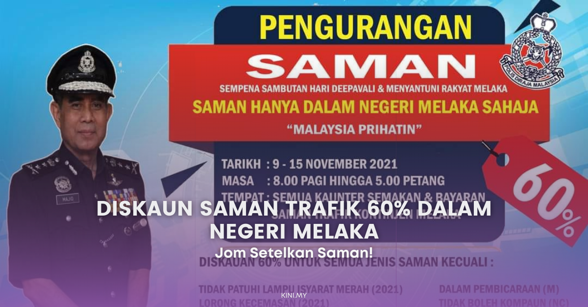 Diskaun Saman Trafik 60% Dalam Negeri Melaka. Jom Setelkan Saman!