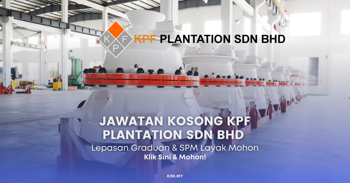 Jawatan Kosong KPF Plantation Sdn Bhd Untuk Graduan Ijazah & Lepasan SPM. Klik Sini Untuk Mohon