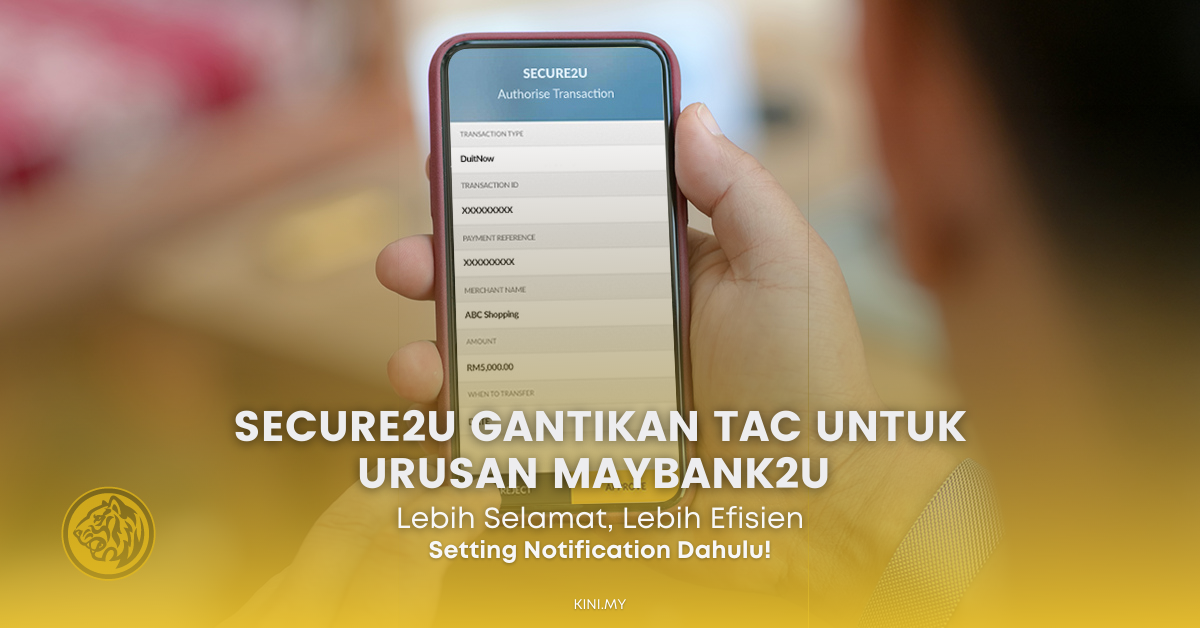 Secure2u Gantikan TAC Untuk Urusan Maybank2u. Lebih Selamat, Lebih Efisien