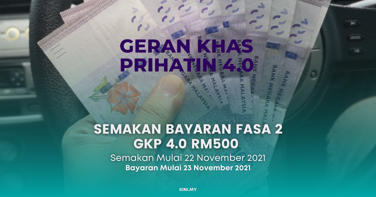 Semakan Bayaran Fasa 2 GKP 4.0 RM500 Mulai 22 November & Bayaran Mulai 23 November 2021
