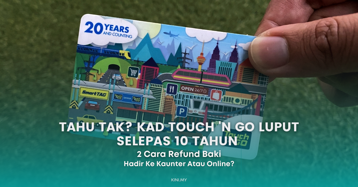 Tahu Tak? Kad Touch ‘N Go Luput Selepas 10 Tahun & Ini Cara Refund Baki