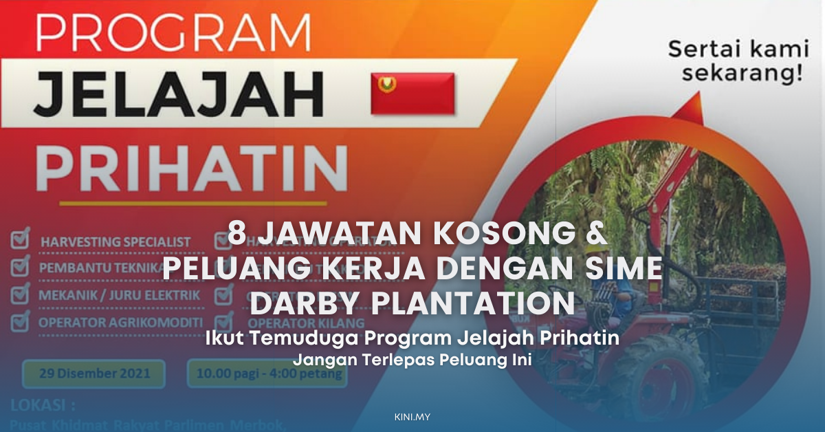 8 Jawatan Kosong & Peluang Kerja Dengan Sime Darby Plantation. Ikut Temuduga Program Jelajah Prihatin, Jangan Terlepas!