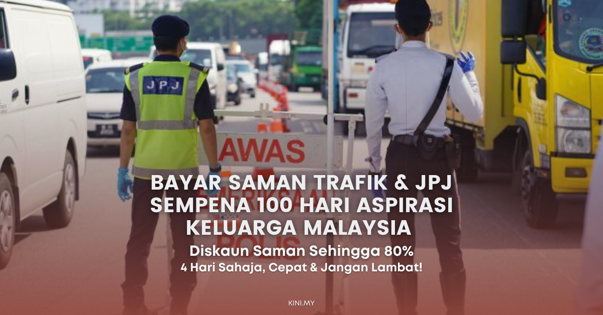 Bayar Saman Trafik & JPJ Dengan Diskaun Sehingga 80% Sempena 100 Hari Aspirasi Keluarga Malaysia