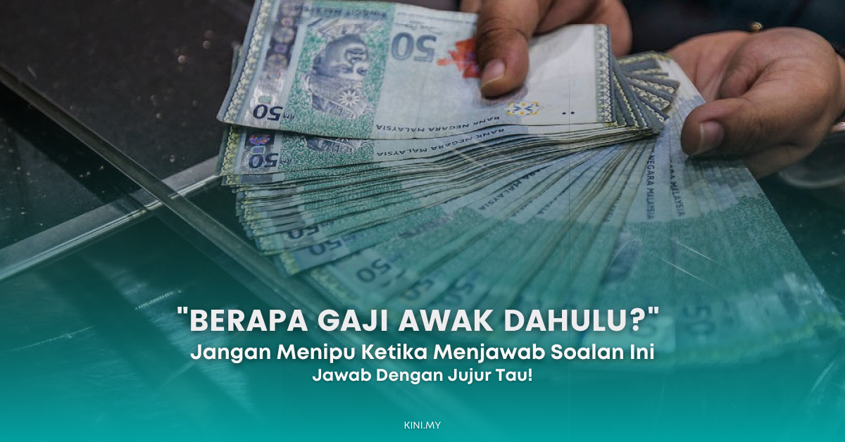 “Berapa Gaji Awak Dahulu?” Jangan Menipu, Jawab Dengan Jujur Tau!