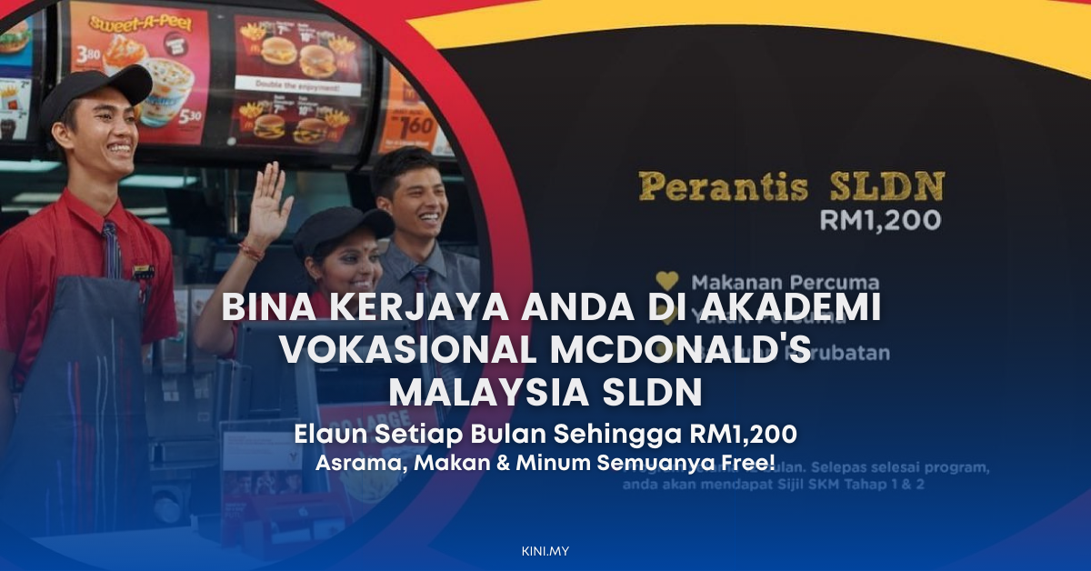 Bina Kerjaya Anda Di Akademi Vokasional McDonald’s Malaysia SLDN, Mohon Sekarang! Elaun Sehingga RM1,200