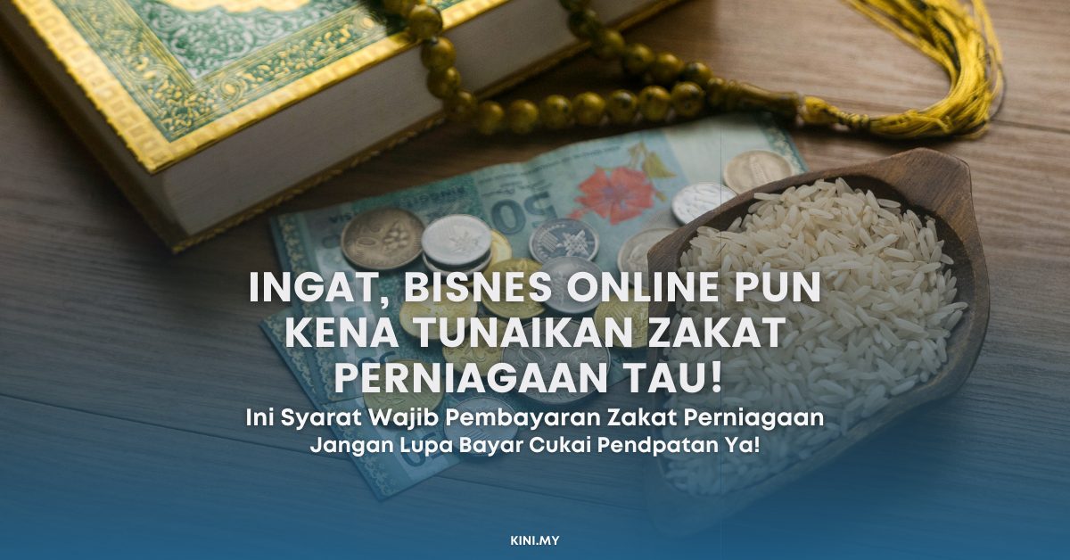 Ingat, Bisnes Online Pun Kena Tunaikan Zakat Perniagaan Tau! Ini Syarat Wajib Untuk Pembayaran Zakat Perniagaan