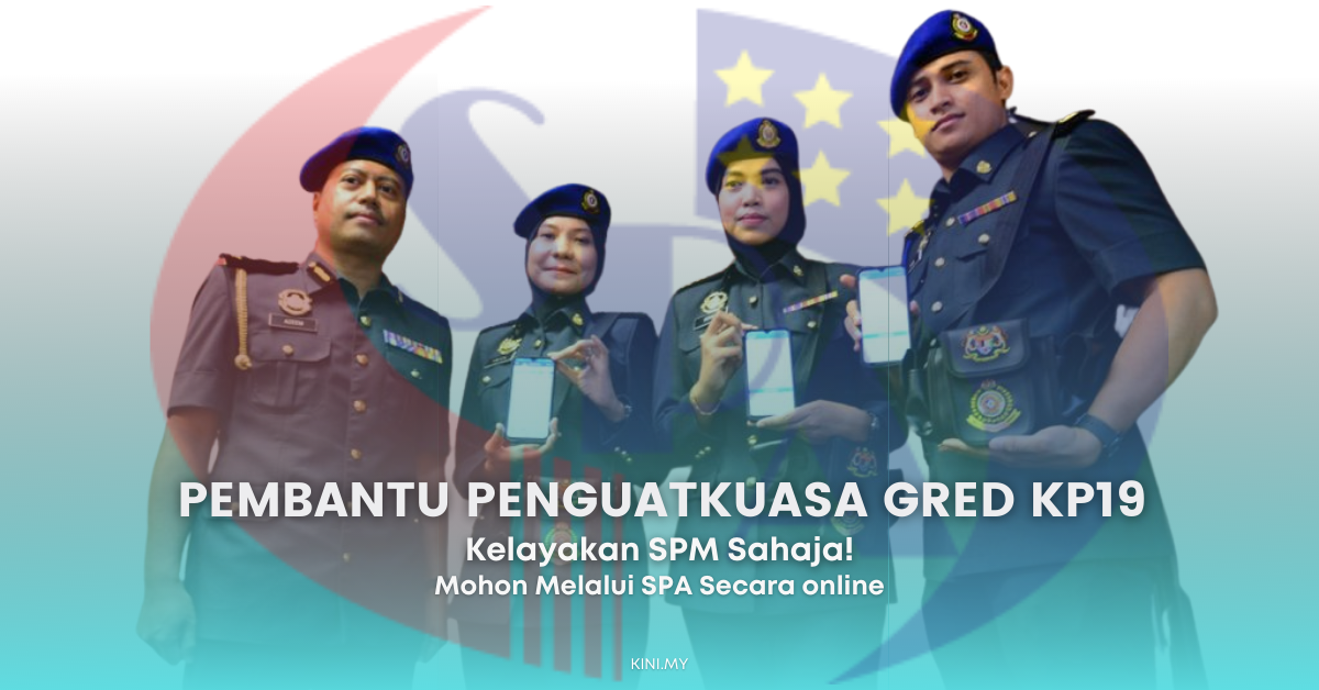 Peluang Kerja Dengan SPA, Mohon Pembantu Penguatkuasa Gred KP19 Disini. Kelayakan SPM