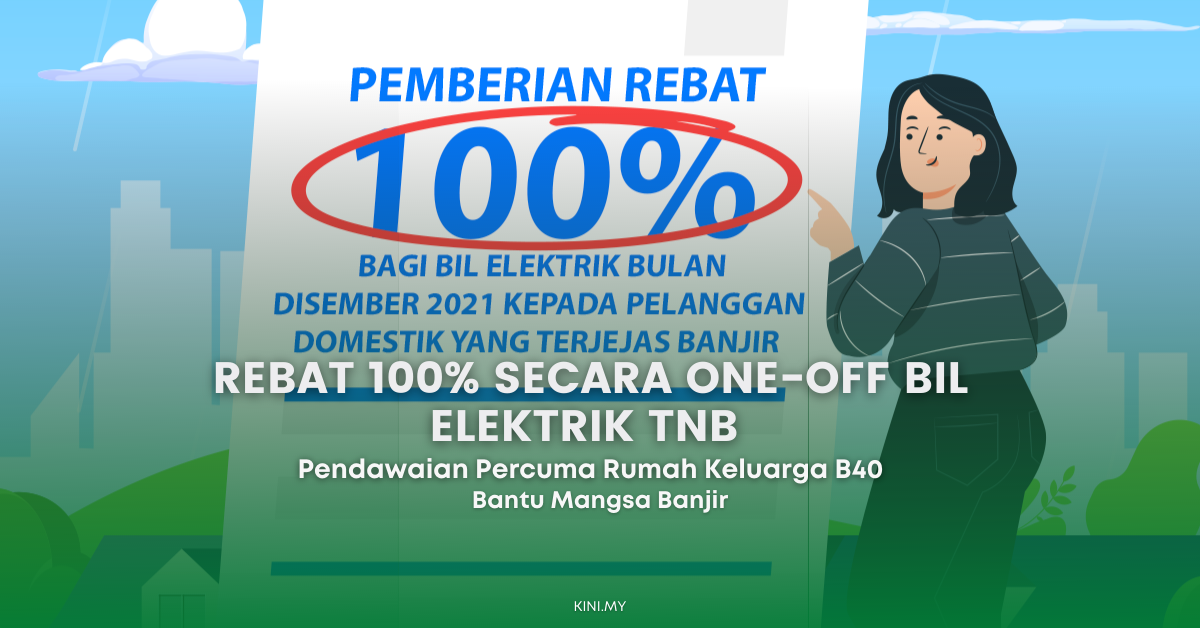 Rebat 100% Secara One-Off Bil Elektrik TNB Serta Pendawaian Percuma Rumah Keluarga B40