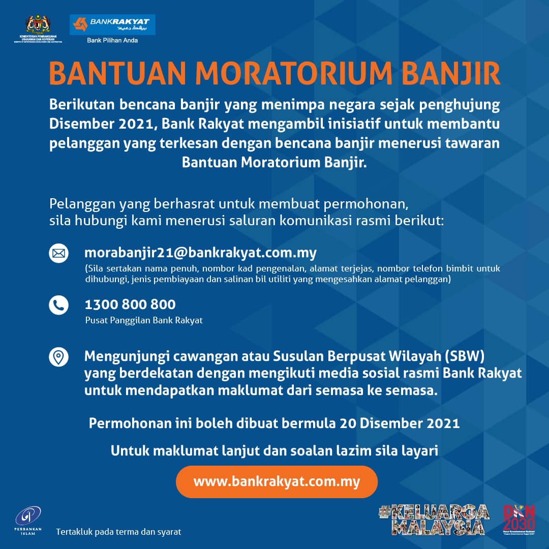 Bank Rakyat Beri Tawaran 6 Bulan Moratotium Kepada Mangsa Banjir. Pohon Moratotium Disini