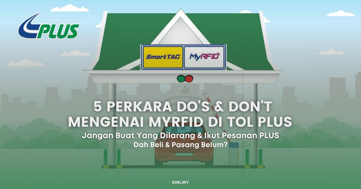 5 Perkara Do’s & Don’t Mengenai MyRFID Di Tol PLUS. Ingat, Jangan Buat Yang Dilarang & Ikut Apa Yang Disuruh