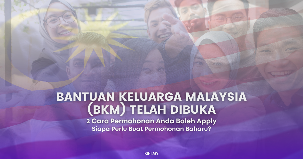 Bantuan Keluarga Malaysia (BKM) Telah Dibuka, 2 Cara Permohonan Yang Boleh Anda Apply