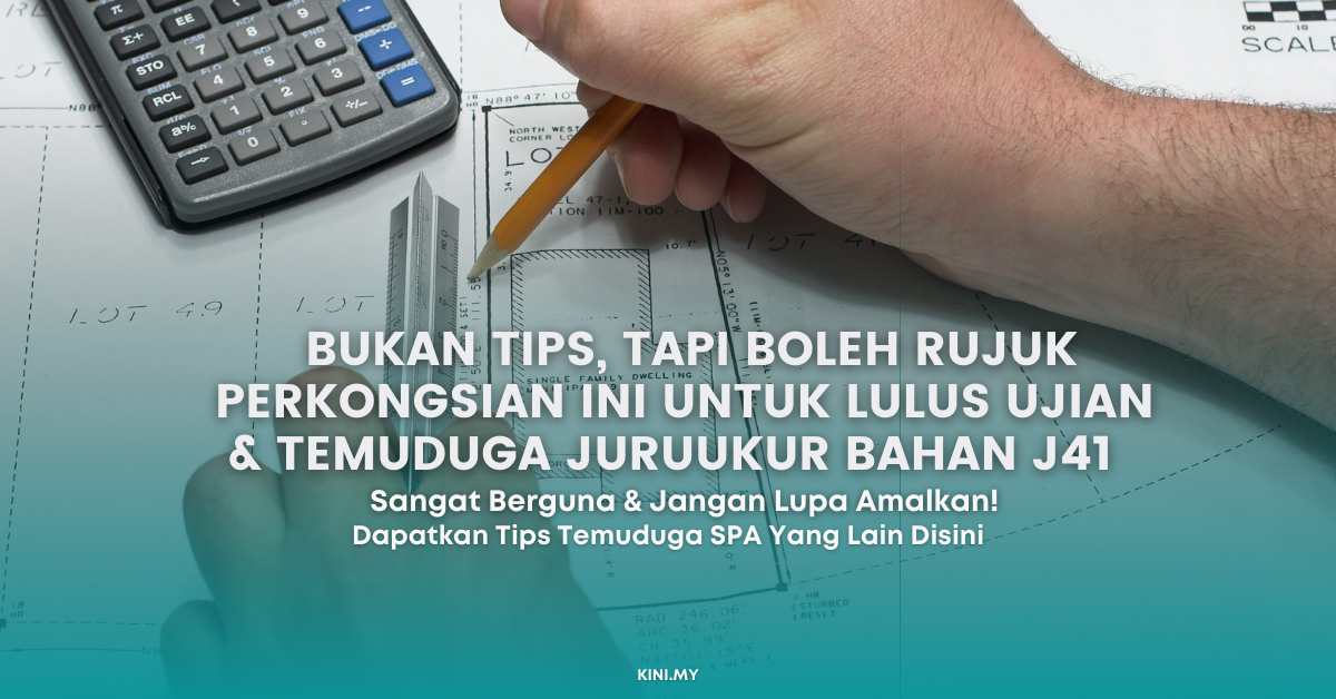 Bukan Tips, Tapi Boleh Rujuk Perkongsian Ini Untuk Lulus Ujian & Temuduga Juruukur Bahan J41