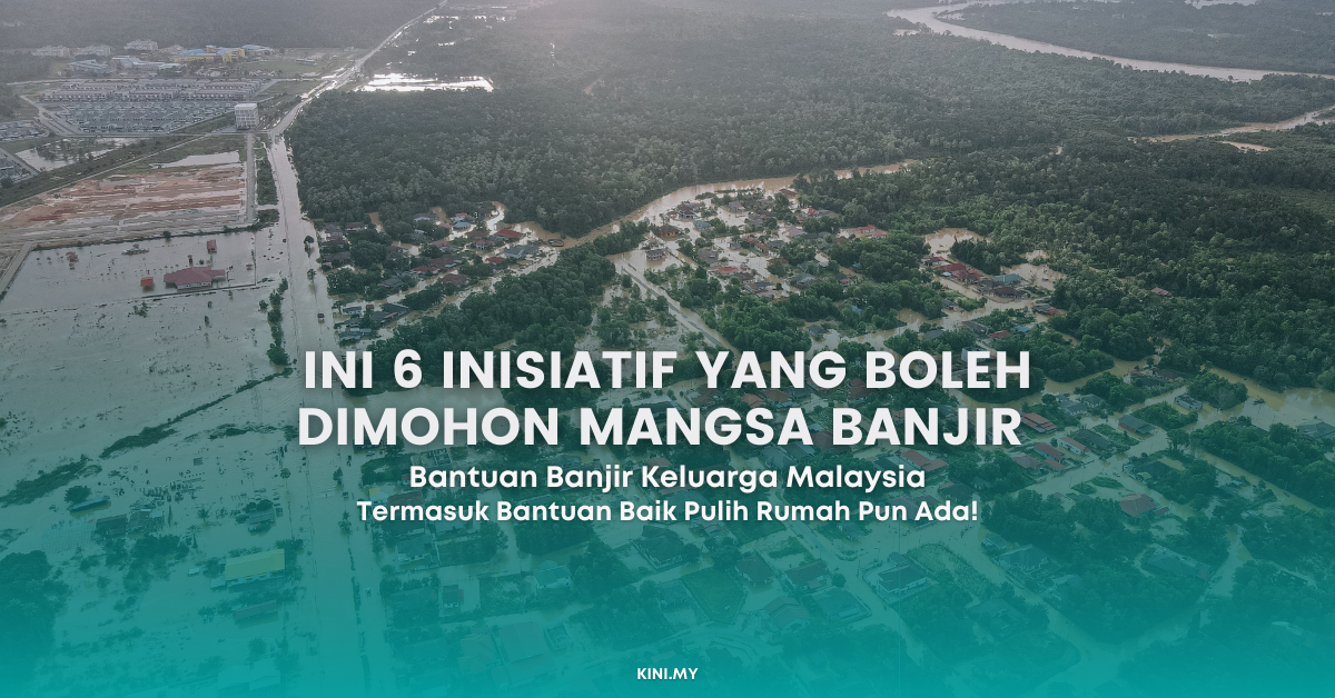Ini 6 Inisiatif Yang Boleh Dimohon Mangsa Banjir Melalui Bantuan Banjir Keluarga Malaysia