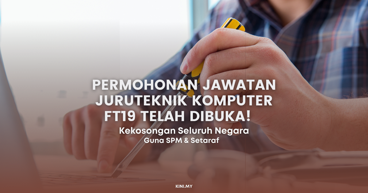 Permohonan Jawatan Juruteknik Komputer FT19 Telah Dibuka! Kekosongan Seluruh Negara