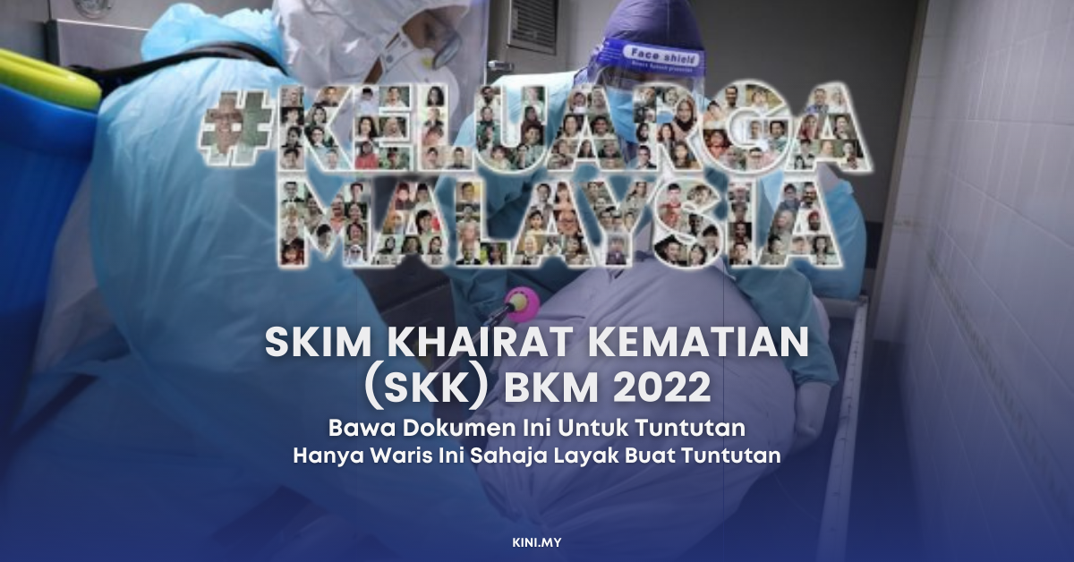 Skim Khairat Kematian (SKK) BKM 2022, Bawa Dokumen Ini Untuk Tuntutan