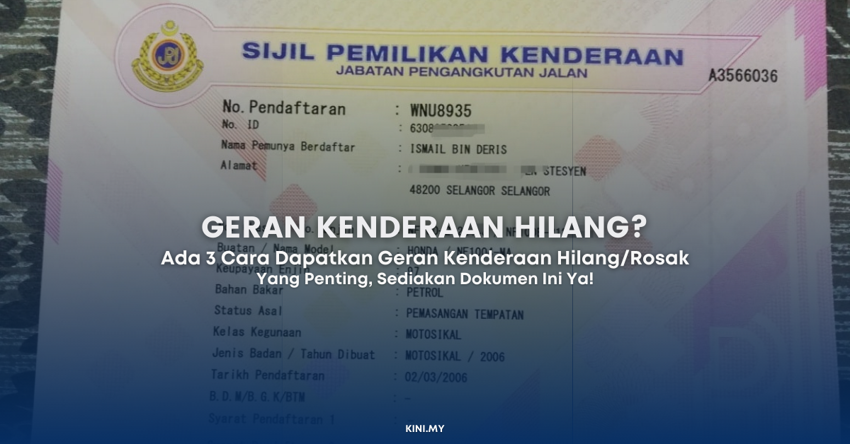 Geran Kenderaan Hilang? Ini 3 Cara Untuk Dapatkan Semula Geran Kenderaan Anda
