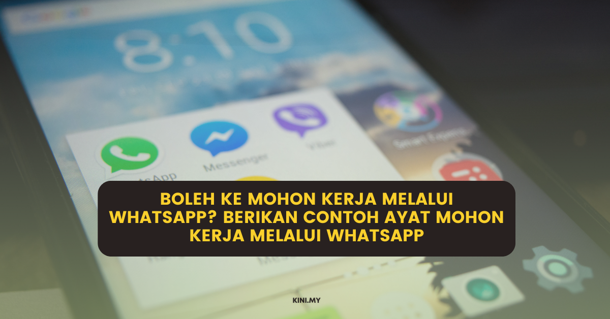 Boleh Ke Mohon Kerja Melalui Whatsapp? Berikan Contoh Ayat Mohon Kerja Melalui Whatsapp