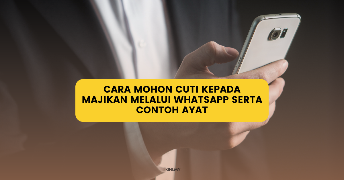 Cara Mohon Cuti Kepada Majikan Melalui WhatsApp Serta Contoh Ayat