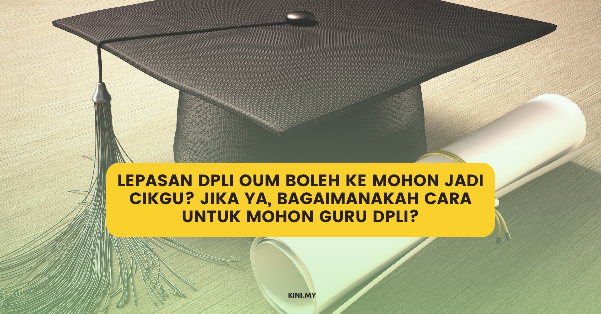 Lepasan DPLI OUM Boleh Ke Mohon Jadi Cikgu? Jika Ya, Bagaimanakah Cara Untuk Mohon Guru DPLI?