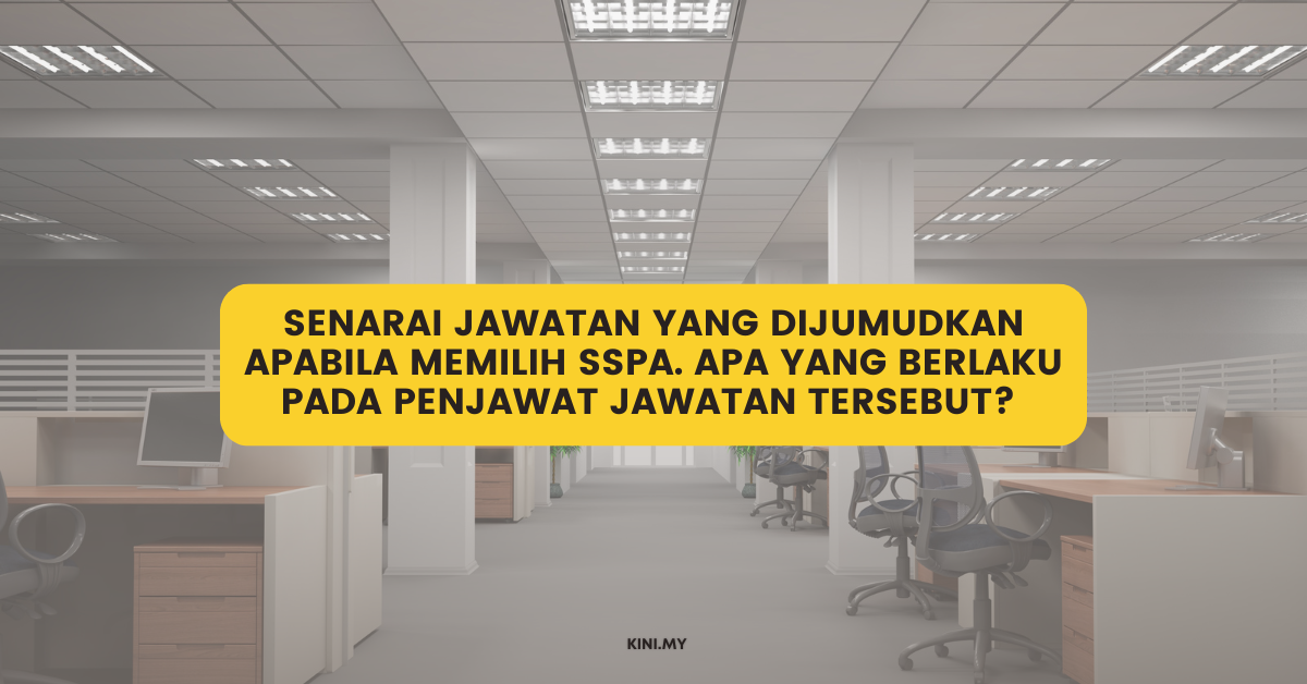 Mengapa Ada Jawatan Yang Dijumudkan Apabila Memilih SSPA? Apa Yang Berlaku Pada Penjawat Jawatan Tersebut? Berikut Senarai Jawatan Yang Dijumudkan Oleh SPA