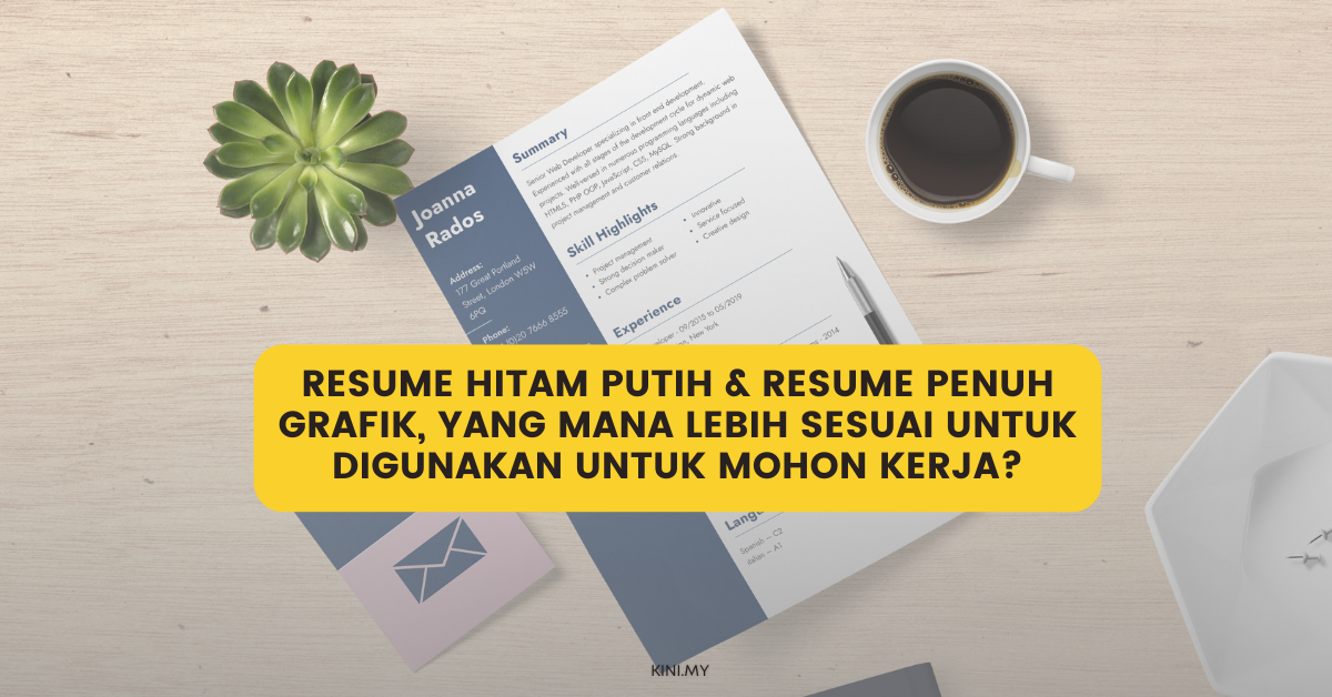 Resume Hitam Putih & Resume Penuh Grafik, Yang Mana Lebih Sesuai Untuk Digunakan Untuk Mohon Kerja?