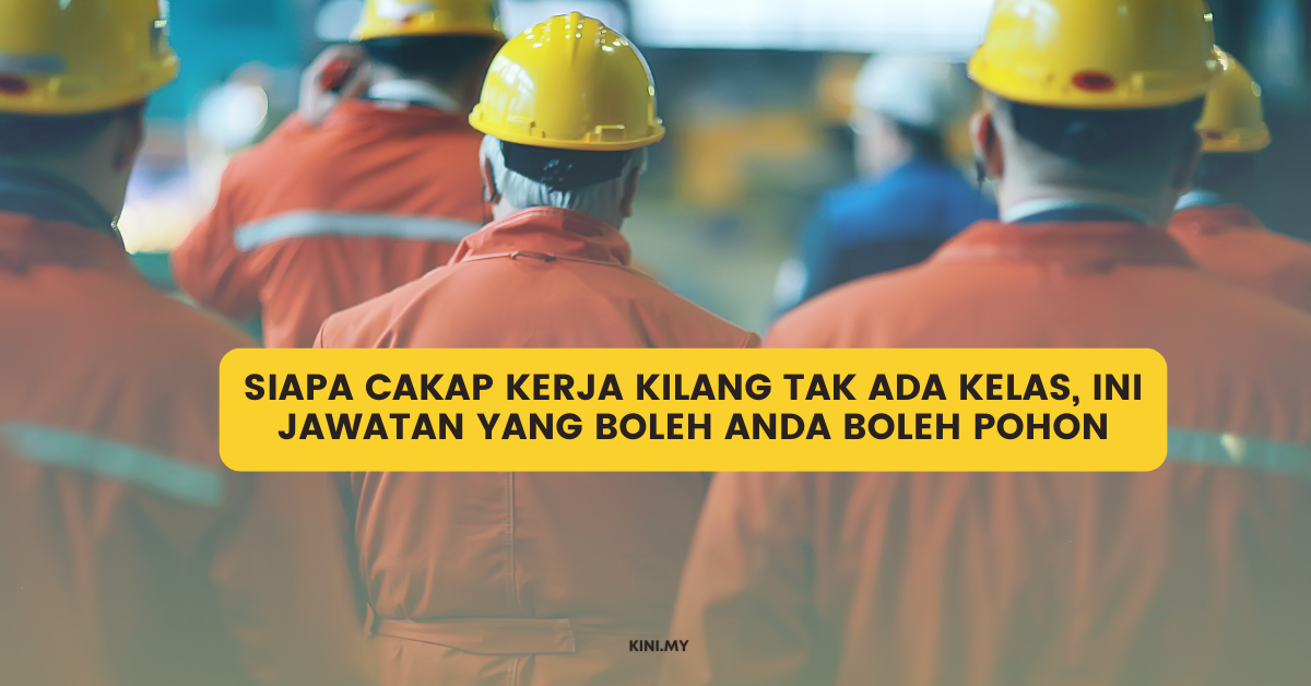 Siapa Cakap Kerja Kilang Tak Ada Kelas, Ini Jawatan Yang Boleh Anda Boleh Pohon