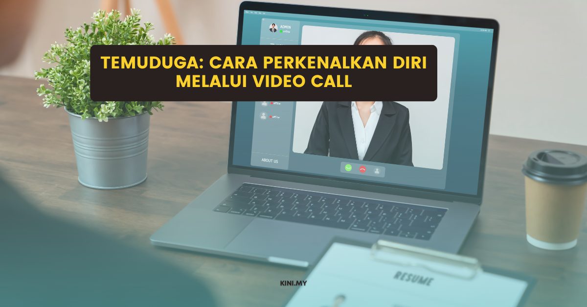 Temuduga: Cara Perkenalkan Diri Melalui Video Call