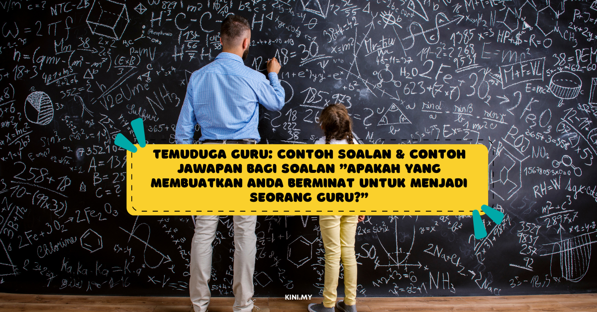 Temuduga Guru: Contoh Soalan & Contoh Jawapan Bagi Soalan “Apakah Yang Membuatkan Anda Berminat Untuk Menjadi Seorang Guru?”