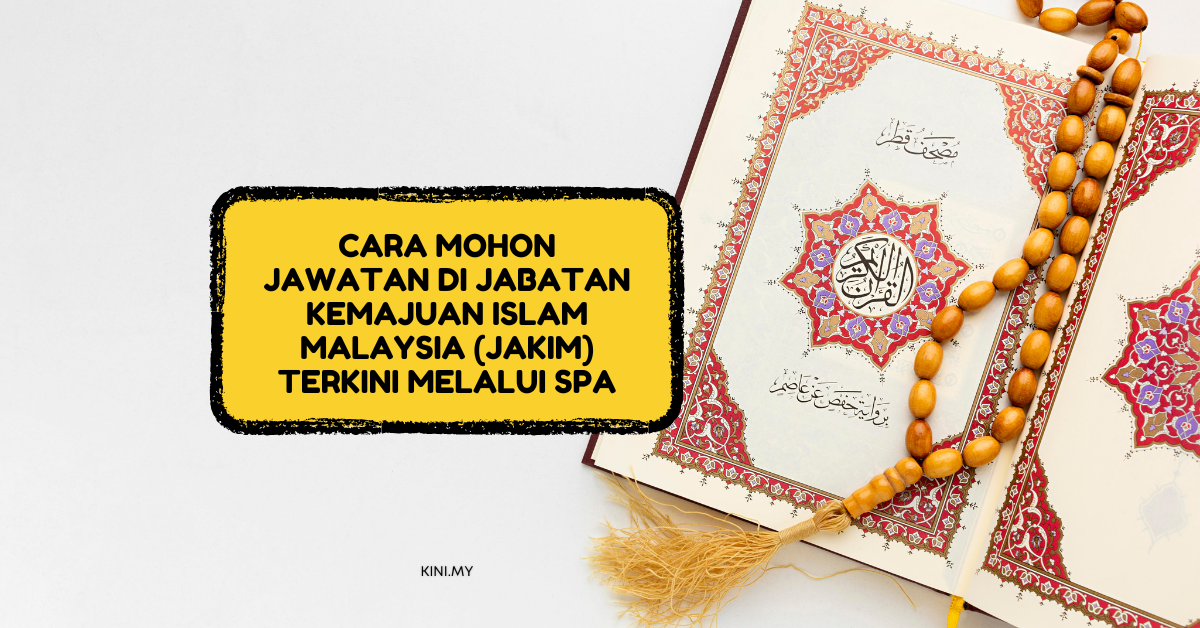 Cara Mohon Jawatan Di Jabatan Kemajuan Islam Malaysia (JAKIM) Terkini Melalui SPA