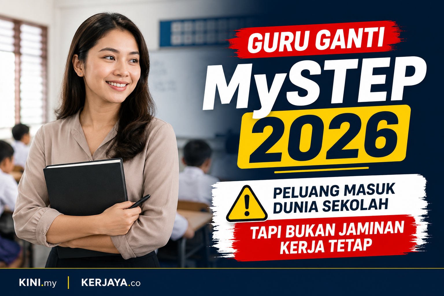 Guru Ganti MySTEP 2026: Peluang Masuk Dunia Sekolah, Tapi Bukan Jaminan Kerja Tetap